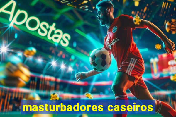 masturbadores caseiros