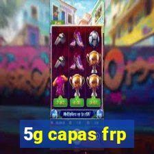 5g capas frp