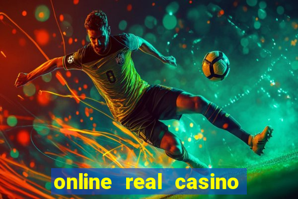 online real casino money games