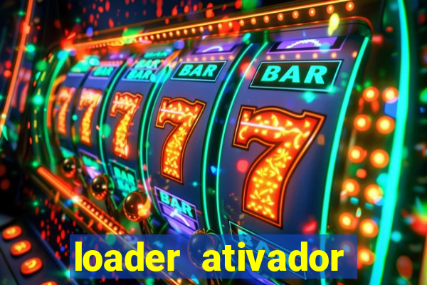 loader ativador windows 7