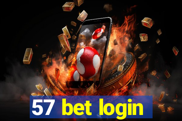 57 bet login