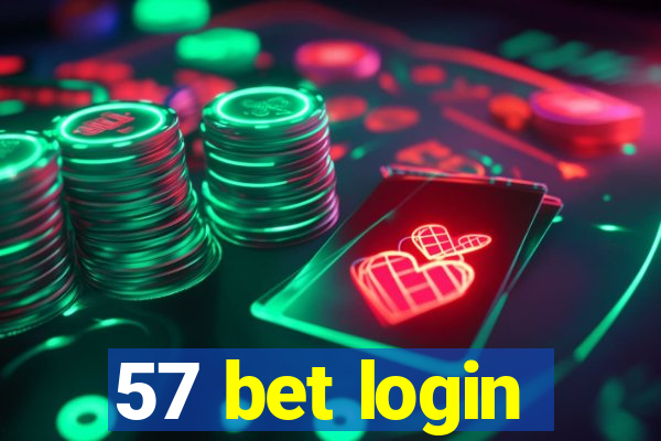 57 bet login