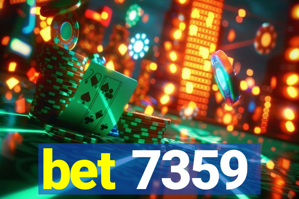 bet 7359