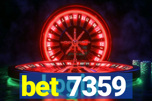 bet 7359