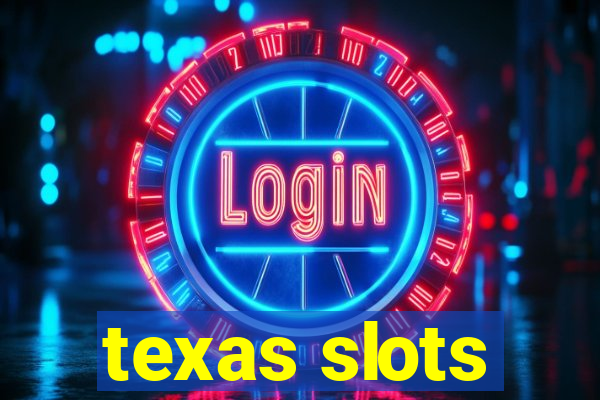 texas slots