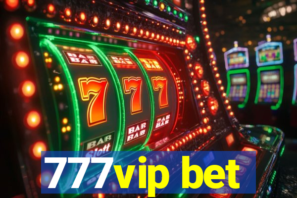 777vip bet