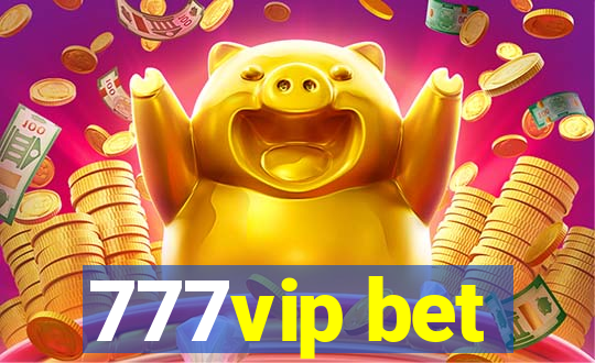 777vip bet