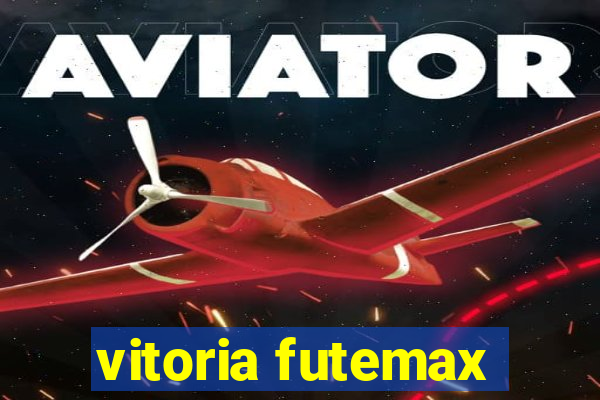 vitoria futemax