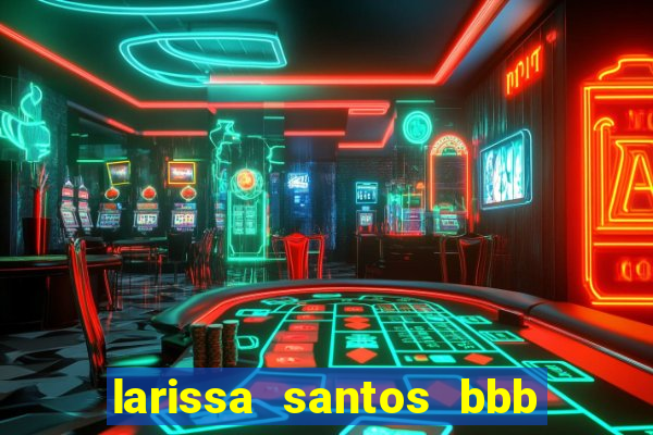 larissa santos bbb 23 pelada