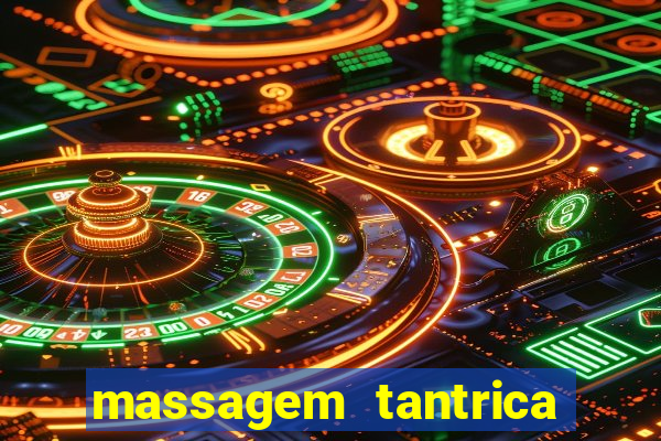 massagem tantrica porto alegre