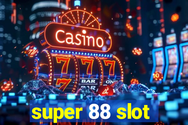 super 88 slot