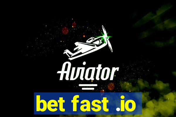 bet fast .io