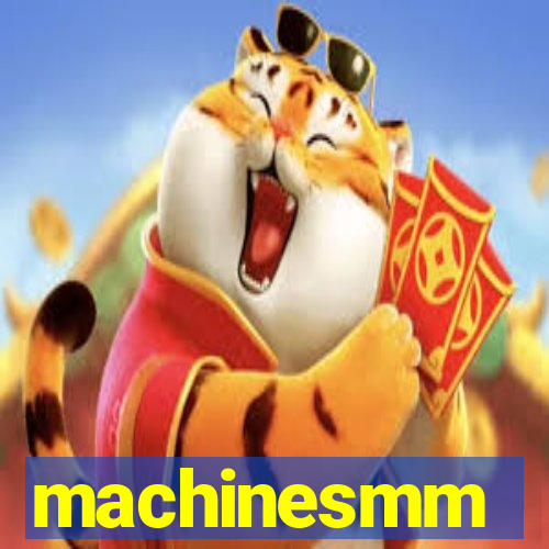 machinesmm