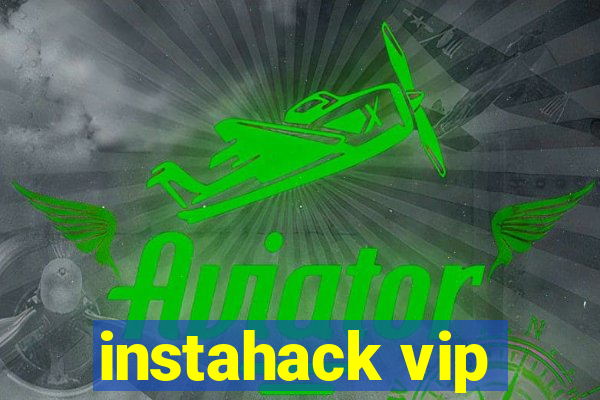 instahack vip