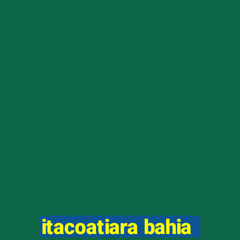 itacoatiara bahia