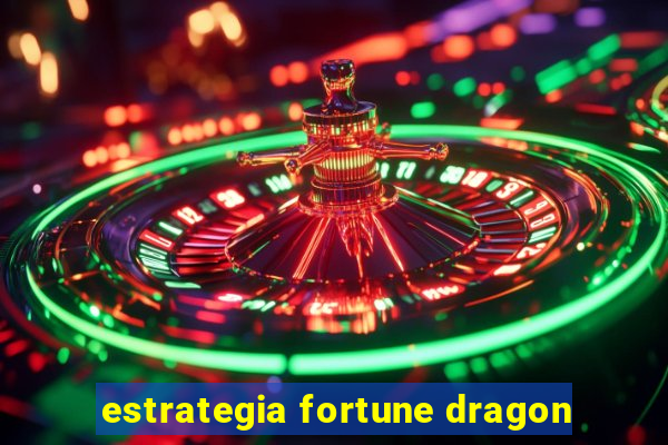 estrategia fortune dragon