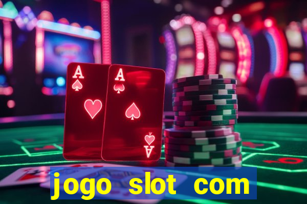 jogo slot com bonus gratis