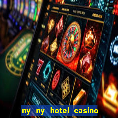 ny ny hotel casino las vegas