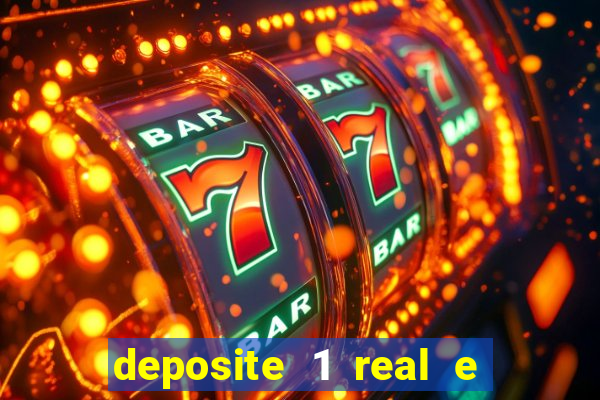 deposite 1 real e ganhe 10