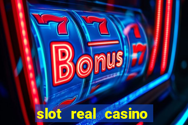 slot real casino paga mesmo