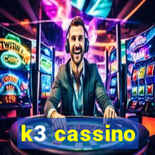 k3 cassino