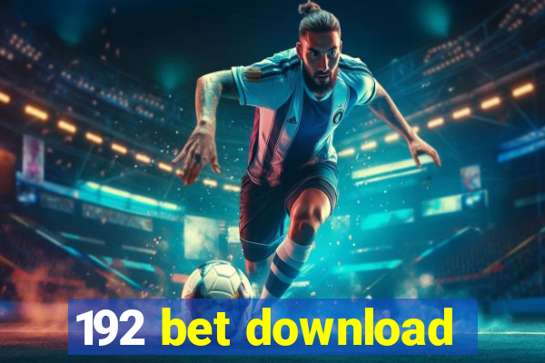 192 bet download