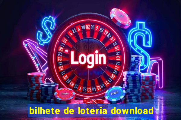 bilhete de loteria download