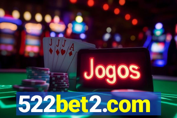 522bet2.com