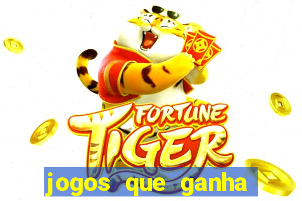 jogos que ganha dinheiro sem investir