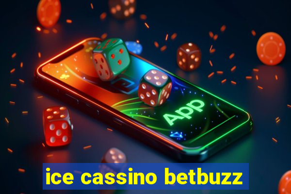 ice cassino betbuzz