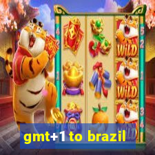 gmt+1 to brazil