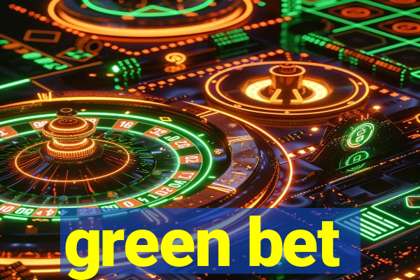 green bet