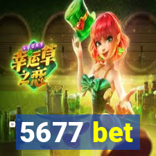 5677 bet