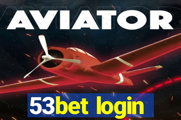 53bet login