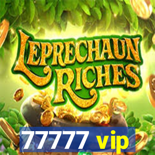 77777 vip