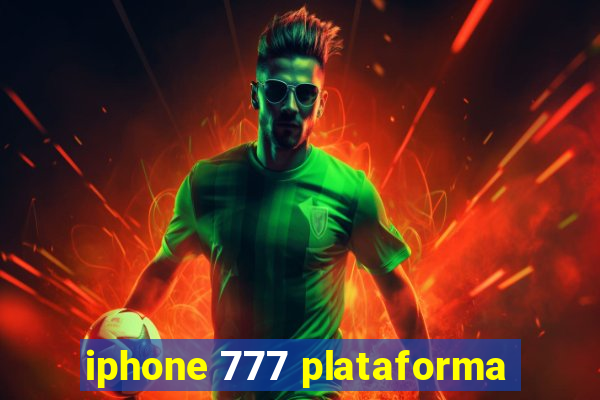 iphone 777 plataforma