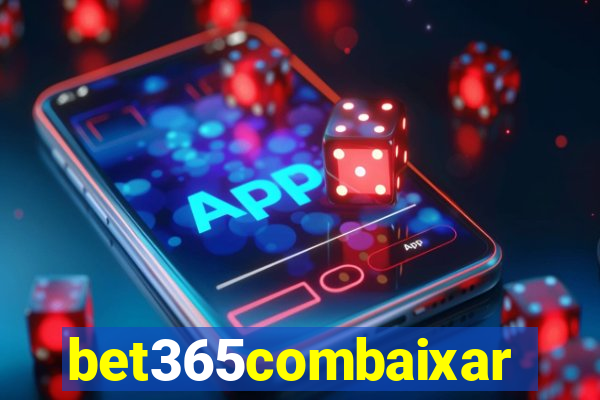 bet365combaixar