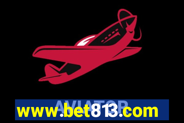 www.bet813.com