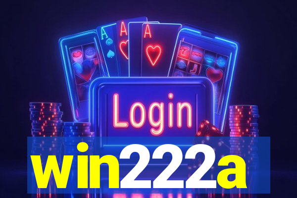 win222a