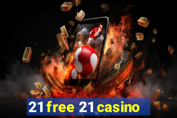 21 free 21 casino