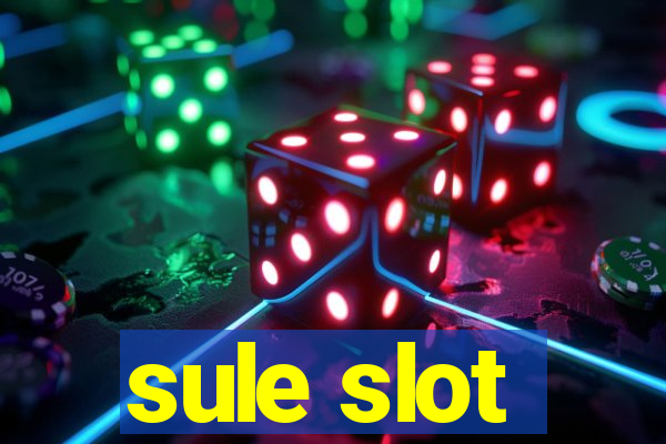 sule slot