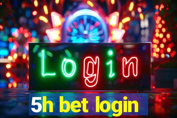 5h bet login