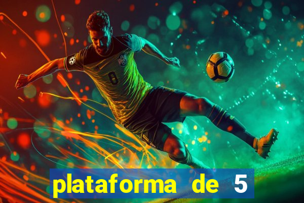 plataforma de 5 reais jogo do tigre