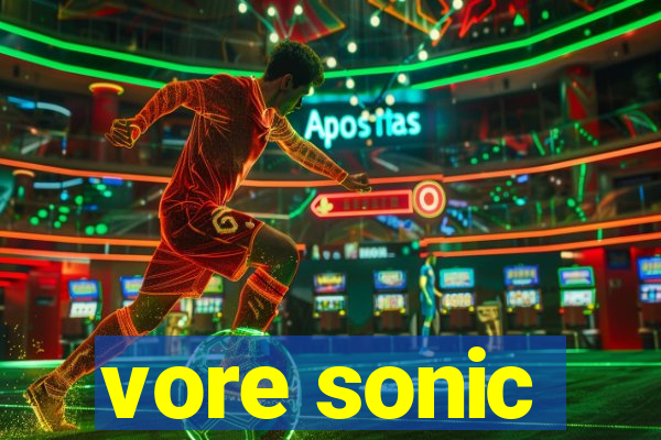 vore sonic