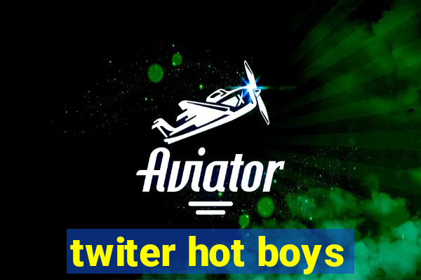 twiter hot boys