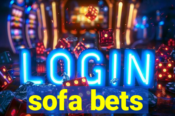 sofa bets