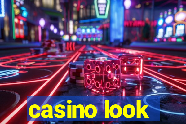 casino look