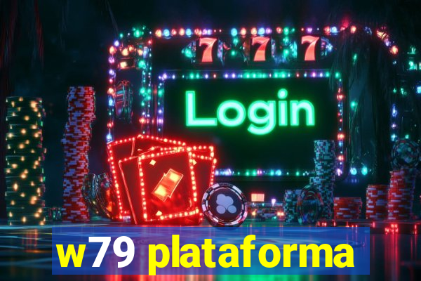 w79 plataforma