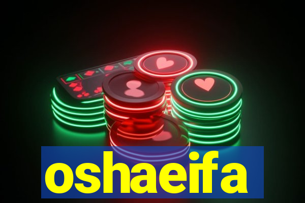 oshaeifa