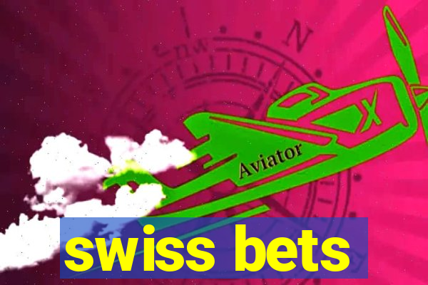 swiss bets